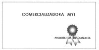 COMERCIALIZADORA MYL PRODUCTOS REGIONALES
