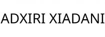 ADXIRI XIADANI