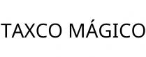 TAXCO MÁGICO