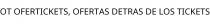OT OFERTICKETS; OFERTAS DETRAS DE LOS TICKETS