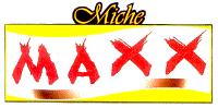 MICHE MAXX