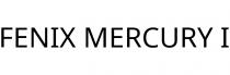 FENIX MERCURY I
