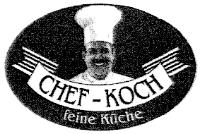 CHEF-KOCH FEINE KÜCHE