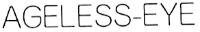 AGELESS-EYE