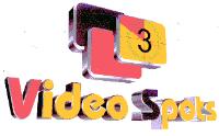 3 VIDEO SPOTS
