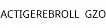 ACTIGEREBROLL;GZO