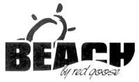 BEACH BY RED GOOSE