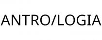 ANTRO/LOGIA