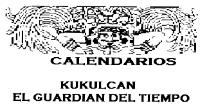 KUKULCAN EL GUARDIAN DEL TIEMPO