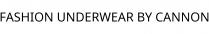 FASHION UNDERWEAR BY CANNON