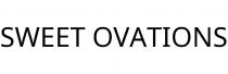 SWEET OVATIONS