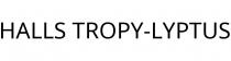 HALLS TROPY-LYPTUS