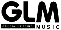 GLM GALICIA LISTENING MUSIC