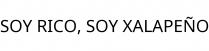 SOY RICO; SOY XALAPEÑO