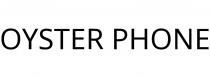 OYSTER PHONE