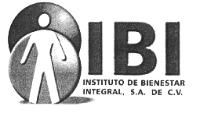 IBI INSTITUTO DE BIENESTAR INTEGRAL; S.A. DE C.V.