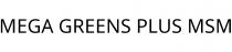 MEGA GREENS PLUS MSM
