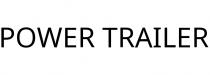 POWER TRAILER