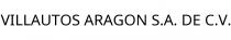 VILLAUTOS ARAGON S.A. DE C.V.