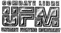 COMBATE LIBRE UFM ULTIMATE FIGHTING MONTERREY
