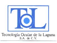 TECNOLOGIA OCULAR DE LA LAGUNA; S.A. DE C.V.