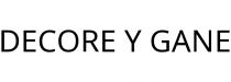 DECORE Y GANE