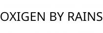 OXIGEN BY RAINS