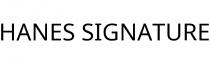 HANES SIGNATURE