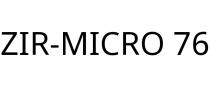 ZIR-MICRO 76