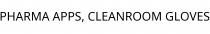 PHARMA APPS; CLEANROOM GLOVES