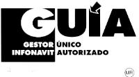 GUÍA GESTOR ÚNICO INFONAVIT AUTORIZADO