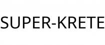 SUPER-KRETE