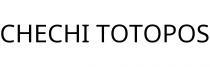 CHECHI TOTOPOS