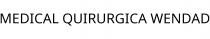 MEDICAL QUIRURGICA WENDAD
