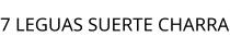 7 LEGUAS SUERTE CHARRA