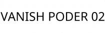VANISH PODER 02
