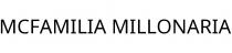 MCFAMILIA MILLONARIA