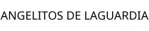 ANGELITOS DE LAGUARDIA