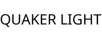 QUAKER LIGHT