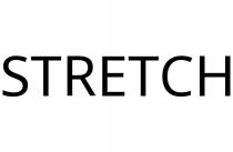 STRETCH