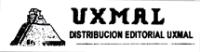 UXMAL DISTRIBUCION EDITORIAL UXMAL