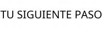 TU SIGUIENTE PASO