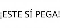 ¡ESTE SÍ PEGA!