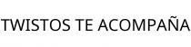 TWISTOS TE ACOMPAÑA