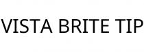 VISTA BRITE TIP