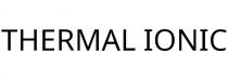 THERMAL IONIC