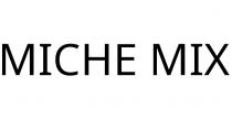 MICHE MIX