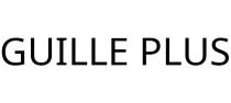 GUILLE PLUS
