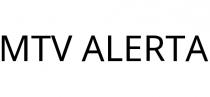 MTV ALERTA
