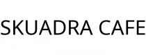 SKUADRA CAFE